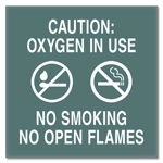 Oxygen In Use - No Smoking No Open Flame