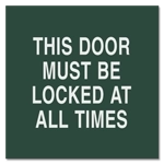 This Door Must Be Locked At All Times
