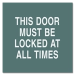 This Door Must Be Locked At All Times